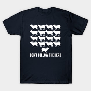 Don't Follow the Herd T-Shirt